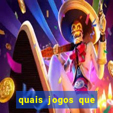 quais jogos que paga dinheiro de verdade